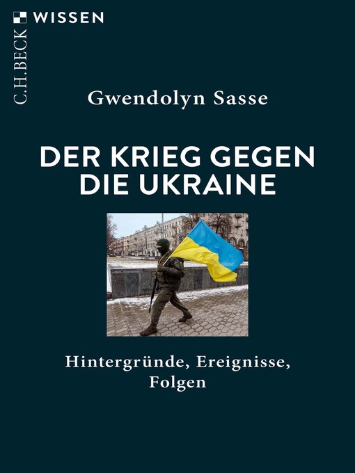 Title details for Der Krieg gegen die Ukraine by Gwendolyn Sasse - Available
